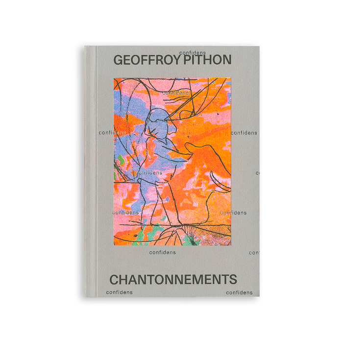 Chantonnements, Collections Confidens